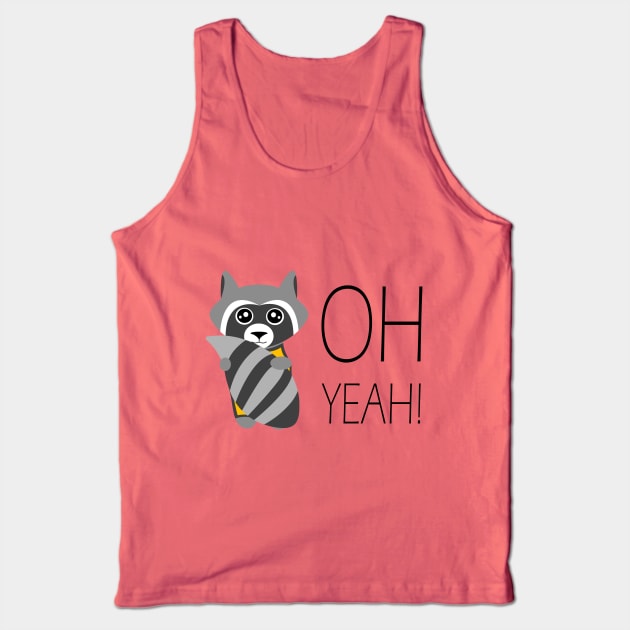 Oh Yeah! Tank Top by KocioK